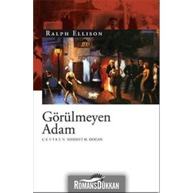 GÖRÜLMEYEN ADAM - RALPH ELLISON