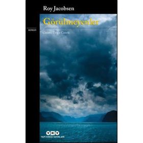 Görülmeyenler - Roy Jacobsen