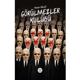 Görülmezler Kulübü - Harun Gülle