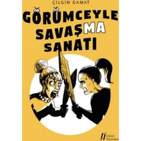 Görümceyle Savaşma Sanatı - Çılgın Damat