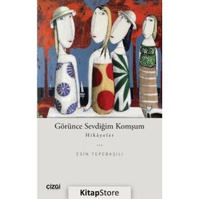 Görünce Sevdiğim Komşum Esin Tepebaşılı