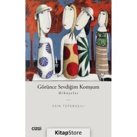 Görünce Sevdiğim Komşum Esin Tepebaşılı