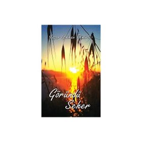 Göründü Seher - Yaşar Işıkhan Temirli