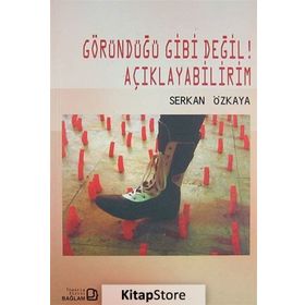 GÖRÜNDÜĞÜ GIBI DEĞİL! AÇIKLAYABİLİRİM - SERKAN ÖZKAYA