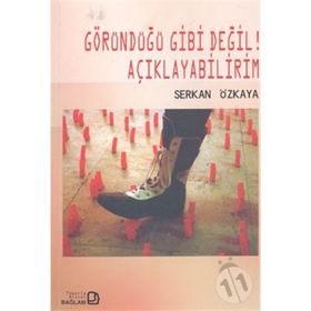 GÖRÜNDÜĞÜ GIBI DEĞİL! AÇIKLAYABİLİRİM - SERKAN ÖZKAYA