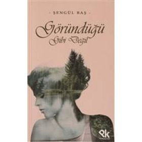 GÖRÜNDÜĞÜ GIBI DEĞİL - ESRA ODMAN