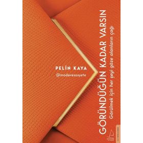 Göründüğün Kadar Varsın - Pelin Kaya