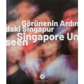 Görünenin Ardındaki Singapur - Singapore Unseen