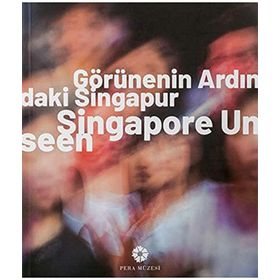 Görünenin Ardındaki Singapur - Singapore Unseen