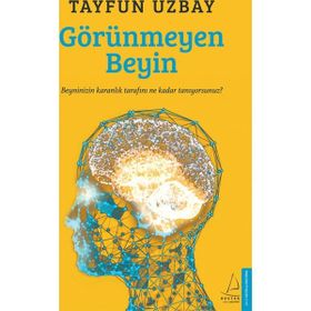 Görünmeyen Beyin - İ. Tayfun Uzbay