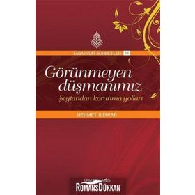 GÖRÜNMEYEN DÜŞMANIMIZ - ŞEYTANDAN KORUNMA YOLLARI - MEHMET ILDIRAR