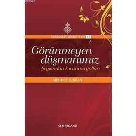 Görünmeyen Düşmanımız Şeytandan Korunma Yolları-Semerkand Yayınları