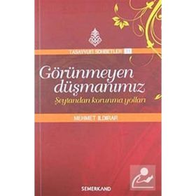 Görünmeyen Düşmanımız Şeytandan Korunma Yolları-Semerkand Yayınları