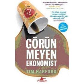 GÖRÜNMEYEN EKONOMIST - TIM HARFORD