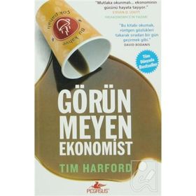 GÖRÜNMEYEN EKONOMIST - TIM HARFORD