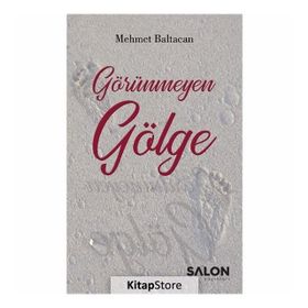 Görünmeyen Gölge - Mehmet Baltacan