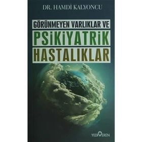 Görünmeyen Hastalıklar ve Psikiyatrik Hastalıklar - Hamdi Kalyoncu