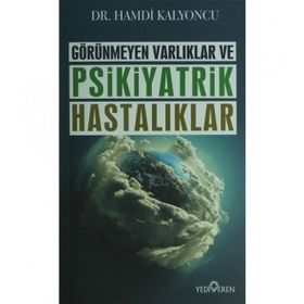 Görünmeyen Hastalıklar ve Psikiyatrik Hastalıklar - Hamdi Kalyoncu