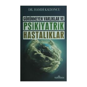 Görünmeyen Hastalıklar ve Psikiyatrik Hastalıklar - Hamdi Kalyoncu