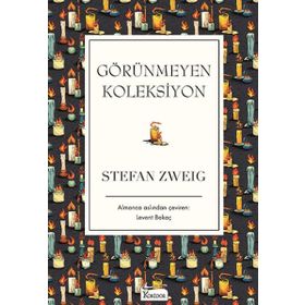 Görünmeyen Koleksiyon - Stefan Zweig