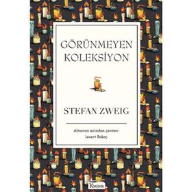 Görünmeyen Koleksiyon - Stefan Zweig