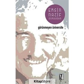 GÖRÜNMEYEN ÜNİVERSİTE - ERSIN GÜRDOĞAN