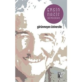 GÖRÜNMEYEN ÜNİVERSİTE - ERSIN GÜRDOĞAN