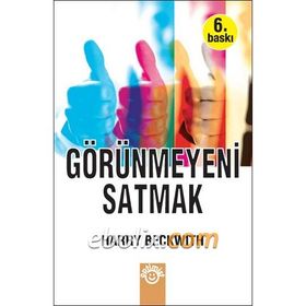 Görünmeyeni Satmak - Harry Beckwith