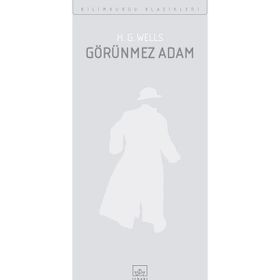 Görünmez Adam - Herbert George Wells