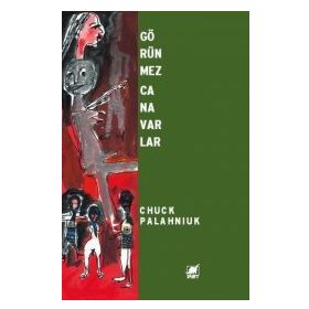 GÖRÜNMEZ CANAVARLAR - CHUCK PALAHNIUK