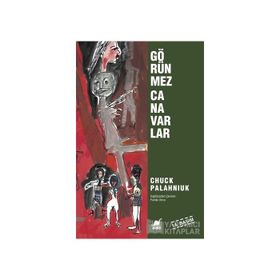 GÖRÜNMEZ CANAVARLAR - CHUCK PALAHNIUK
