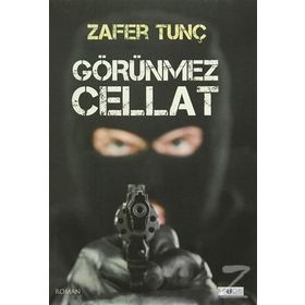 Görünmez Cellat - Zafer Tunç