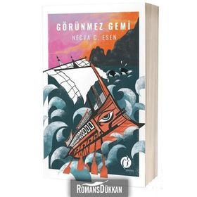 Görünmez Gemi - Necva G. Esen