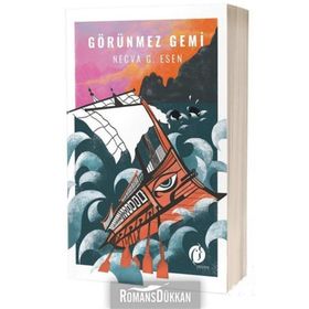 Görünmez Gemi - Necva G. Esen