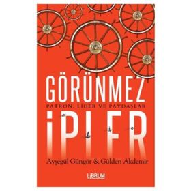 Görünmez İpler - Ayşegül Güngör Gülden Akdemir