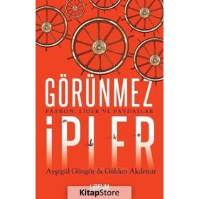 Görünmez İpler Patron Lider ve Paydaşlar Librum Kitap Yayınları