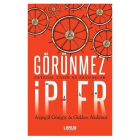 Görünmez İpler Patron Lider ve Paydaşlar Librum Kitap Yayınları