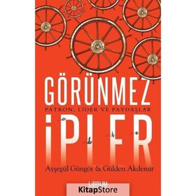 Görünmez İpler Patron Lider ve Paydaşlar Librum Kitap Yayınları