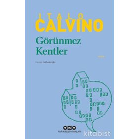 GÖRÜNMEZ KENTLER - ITALO CALVINO