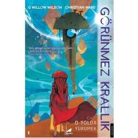 Görünmez Krallık-1 - G Willow Wilson Christian Ward