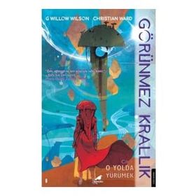 Görünmez Krallık-1 - G Willow Wilson Christian Ward