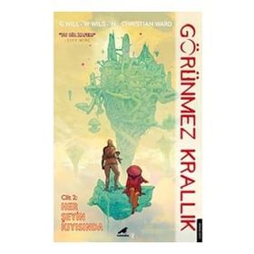 Görünmez Krallık-2 - G Willow Wilson Christian Ward