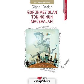 GÖRÜNMEZ OLAN TONINO'NUN MACERALARI - GIANNI RODARI