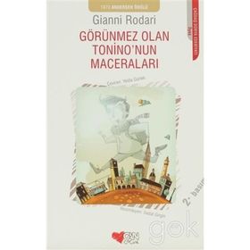 GÖRÜNMEZ OLAN TONINO'NUN MACERALARI - GIANNI RODARI