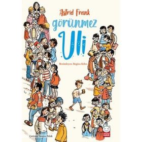 Görünmez Uli - Asrid Frank