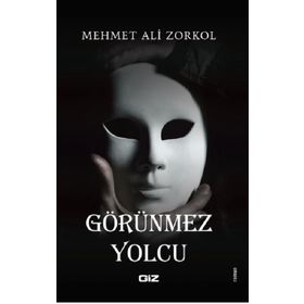 Görünmez Yolcu - Mehmet Ali Zorkol