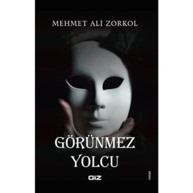 Görünmez Yolcu - Mehmet Ali Zorkol