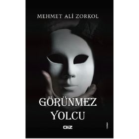 Görünmez Yolcu - Mehmet Ali Zorkol