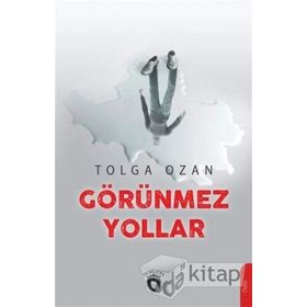 Görünmez Yollar - Tulga Ozan