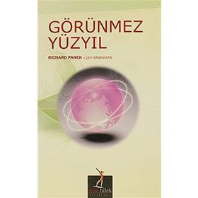 GÖRÜNMEZ YÜZYIL - RICHARD PANEK